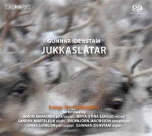 Gunnar Idenstam - Jukkaslåtar - Songs For Jukkasjärvi in the group MUSIK / SACD / Klassiskt,Svensk Folkmusik at Bengans Skivbutik AB (460514)