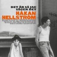 HÅKAN HELLSTRÖM - DET ÄR SÅ JAG SÄGER DET in the group Håkan Hellström - OLD at Bengans Skivbutik AB (493122)