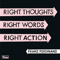 Franz Ferdinand - Right Thoughts, Right Words, Right in the group OUR PICKS /  Christmas gift tip Vinyl at Bengans Skivbutik AB (495951)