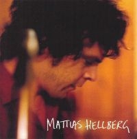 Mattias Hellberg - Mattias Hellberg in the group OUR PICKS / Christmas gift tip CD at Bengans Skivbutik AB (506490)