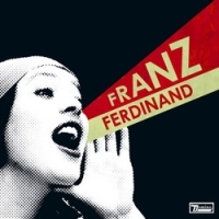 Franz Ferdinand - You Could Have It So Much Better in the group CD / Pop-Rock at Bengans Skivbutik AB (507751)