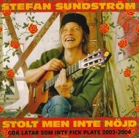 Stefan Sundström - Stolt Men Inte Nöjd in the group CD / Elektroniskt,World Music at Bengans Skivbutik AB (513153)