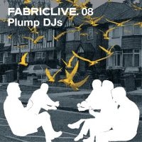 Plump Dj's - Fabriclive 08 in the group CD / Pop-Rock at Bengans Skivbutik AB (516188)