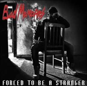 Bad Memories - Forced To Be A Stranger in the group OUR PICKS / Christmas gift tip CD at Bengans Skivbutik AB (518436)