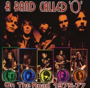 A Band Called 'o' - On The Road 1975-77 in the group CD / Pop-Rock at Bengans Skivbutik AB (518851)