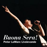 Lemarc Peter - Buona Sera - P Lemarc Livslevande in the group CD / Pop-Rock at Bengans Skivbutik AB (520344)