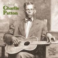 Patton Charlie - Best Of Charlie Patton in the group CD / Blues,Jazz at Bengans Skivbutik AB (521667)