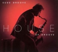 Groove Euge - House Of Groove in the group CD / Jazz at Bengans Skivbutik AB (525403)