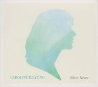 Keating Caroline - Silver Heart in the group CD / Pop-Rock at Bengans Skivbutik AB (525601)