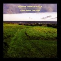 Bonnie 'Prince' Billy - Ease Down The Road in the group Minishops / Bonnie Prince Billy at Bengans Skivbutik AB (526512)