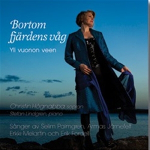 Palmgren / Järnefelt / Melartin - Bortom Fjärdens Våg in the group OUR PICKS / Christmas gift tip CD at Bengans Skivbutik AB (527043)