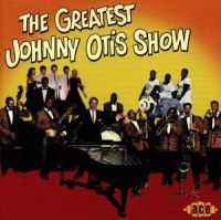 Various Artists - Greatest Johnny Otis Show in the group OTHER / MK Test 3 at Bengans Skivbutik AB (527140)