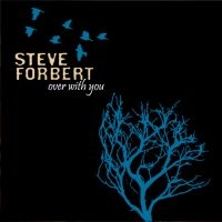 Forbert Steve - Over With You in the group CD / Pop-Rock at Bengans Skivbutik AB (527386)