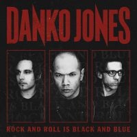 Danko Jones - Rock And Roll Is Black And Blue in the group OUR PICKS / Christmas gift tip CD at Bengans Skivbutik AB (527469)