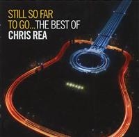 Chris Rea - Still So Far To Go: The Best O in the group OUR PICKS / Christmas gift tip CD at Bengans Skivbutik AB (528860)