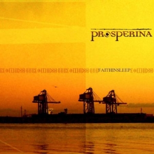 Prosperina - Faith In Sleep in the group CD / Rock at Bengans Skivbutik AB (530759)