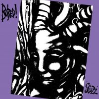 Bored! - Scuzz (2 Lp Vinyl) in the group VINYL / Pop-Rock at Bengans Skivbutik AB (530929)