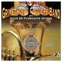 Grimethorpe Colliery Band - Your 20 Favourite Hymns in the group CD / Julmusik,Övrigt at Bengans Skivbutik AB (532019)