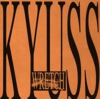 KYUSS - WRETCH in the group CD / Pop-Rock at Bengans Skivbutik AB (534394)