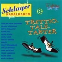 Schlagerkavalkaden - 8 - Trettiotalstakter in the group OUR PICKS / Christmas gift tip CD at Bengans Skivbutik AB (537877)