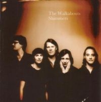 Walkabouts - Shimmers - Best Of Walkabouts in the group CD / Pop-Rock at Bengans Skivbutik AB (540142)