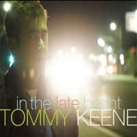 Keene Tommy - In The Late Bright in the group CD / Pop-Rock at Bengans Skivbutik AB (540377)