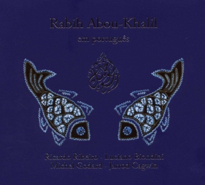 Abou-Khalil  Rabih W  Ribeiro  Ricc - Em Portugues in the group CD / Jazz at Bengans Skivbutik AB (542807)