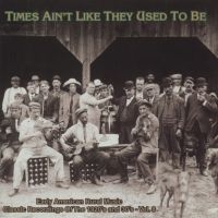 Blandade Artister - Times Ain't Like They Used To Be 8 in the group CD / Blues,Jazz at Bengans Skivbutik AB (543066)