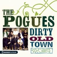 THE POGUES - DIRTY OLD TOWN - THE PLATINUM in the group OTHER / CRM - Irish Pop-Rock at Bengans Skivbutik AB (543784)