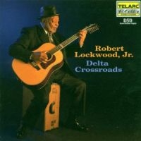 Lockwood Robert Jr - Delta Crossroads in the group CD / Blues,Jazz at Bengans Skivbutik AB (544713)