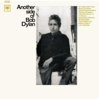 Dylan Bob - Another Side Of Bob Dylan in the group OUR PICKS / Most wanted classics on CD at Bengans Skivbutik AB (544904)