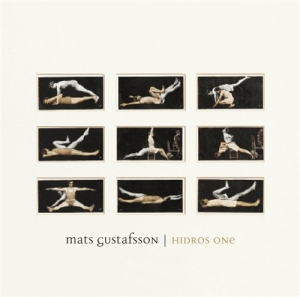 Gustafsson Mats - Hidros One in the group CD / Jazz at Bengans Skivbutik AB (545162)