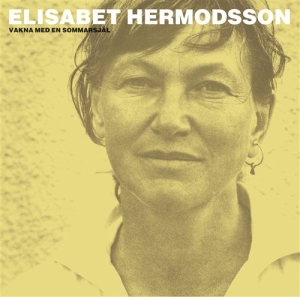 Hermodsson Elisabet - Vakna Med En Sommarsjäl in the group CD / Dansband-Schlager at Bengans Skivbutik AB (545287)