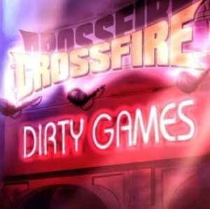 Crossfire - Dirty Games in the group CD / Hårdrock/ Heavy metal at Bengans Skivbutik AB (546500)