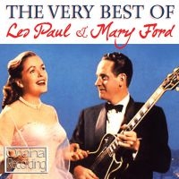 Paul Les And Mary Ford - Very Best Of in the group CD / Pop-Rock at Bengans Skivbutik AB (547068)