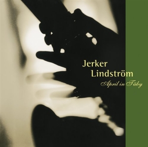 Lindström Jerker & Rjg Nouveau - April In Täby in the group CD / Jazz at Bengans Skivbutik AB (549672)