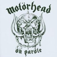 MOTORHEAD - ON PAROLE in the group OTHER / 6289 CD at Bengans Skivbutik AB (5500800)