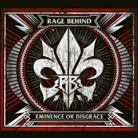 Rage Behind - Eminence Or Disgrace in the group CD / Hårdrock at Bengans Skivbutik AB (5504361)