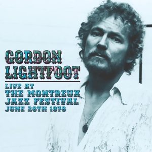 Lightfoot Gordon - Live At The Montreux Jazz Festival, June 26Th 1976 in the group CD / Pop-Rock at Bengans Skivbutik AB (5505780)