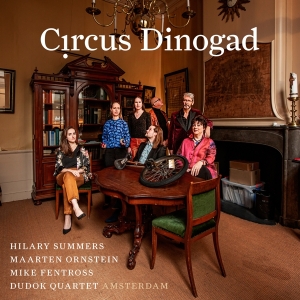 Hilary / Maarten Summers - Circus Dinogad in the group CD / Klassiskt at Bengans Skivbutik AB (5505789)