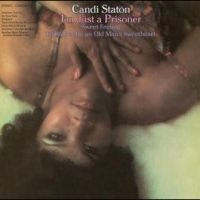 Staton Candi - I'm Just A Prisoner in the group CD / Pop-Rock,RnB-Soul at Bengans Skivbutik AB (5505879)