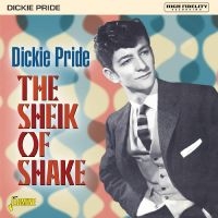 Pride Dickie - The Sheik Of Shake ? Expanded Editi in the group OUR PICKS / Christmas gift tip CD at Bengans Skivbutik AB (5505892)