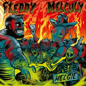 Fleddy Melculy - Helgie in the group VINYL / Hårdrock at Bengans Skivbutik AB (5506022)