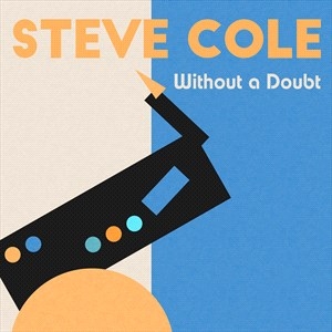 Steve Cole Adam Hawley - Without A Doubt in the group OUR PICKS / Christmas gift tip CD at Bengans Skivbutik AB (5506024)