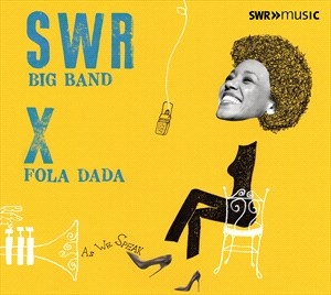 Swr Big Band Fola Dada - As We Speak in the group OUR PICKS / Christmas gift tip CD at Bengans Skivbutik AB (5506097)