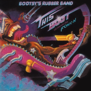 Bootsy's Rubber Band - This Boot Is Made For Fonk-N in the group OUR PICKS /  Christmas gift tip Vinyl at Bengans Skivbutik AB (5506257)