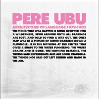 Pere Ubu - Architecture Of Language: 1979-1982 in the group OUR PICKS / Christmas gift tip CD at Bengans Skivbutik AB (5506725)