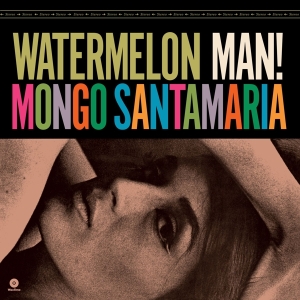 Mongo Santamaría - Watermelon Man! in the group VINYL / Jazz,World Music at Bengans Skivbutik AB (5506932)