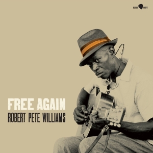 Robert Pete Williams - Free Again in the group VINYL / Blues at Bengans Skivbutik AB (5506942)