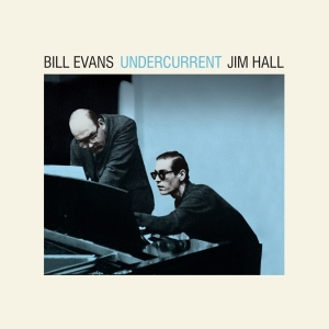 Jim Hall Bill Evans - Undercurrent in the group OUR PICKS /  Christmas gift tip Vinyl at Bengans Skivbutik AB (5506946)